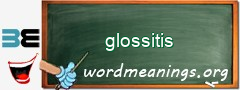 WordMeaning blackboard for glossitis